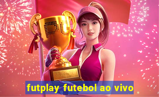 futplay futebol ao vivo